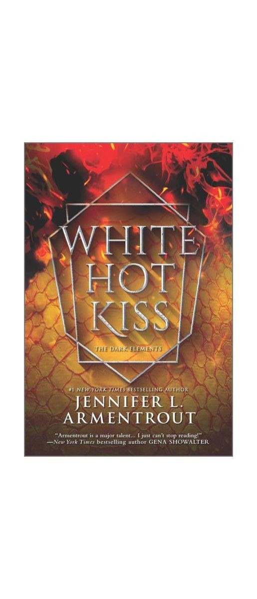 White Hot Kiss (Dark Elements Series 1) by Jennifer L. Armentrout Best