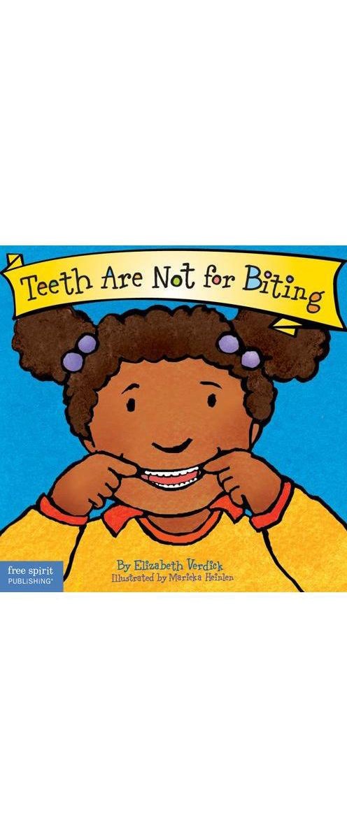 Teeth Are Not for Biting (Best Behavior Series) by Elizabeth Verdick ...